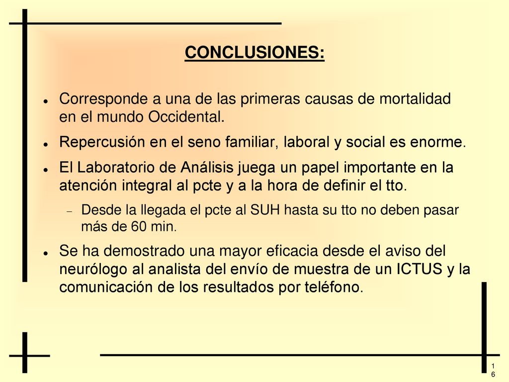 CONCLUSIONES: Corresponde a una de las primeras causas de mortalidad en el mundo Occidental.