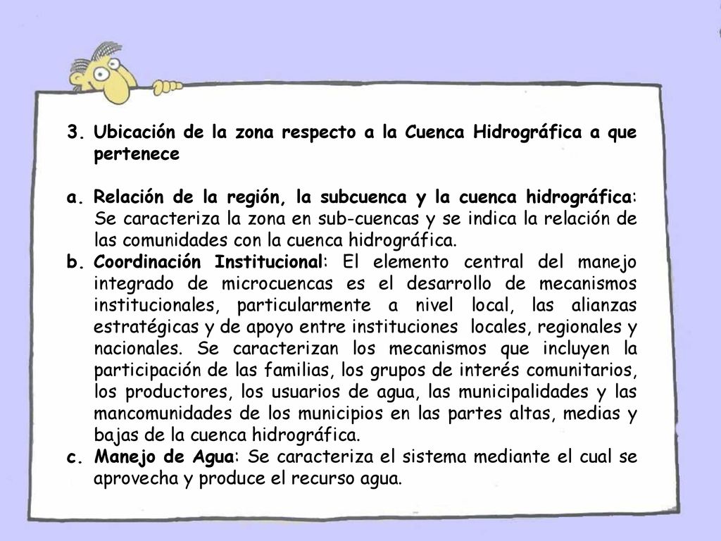 Ubicación de la zona respecto a la Cuenca Hidrográfica a que pertenece