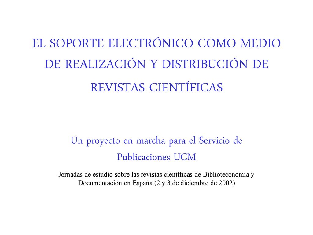Un proyecto en marcha para el Servicio de Publicaciones UCM