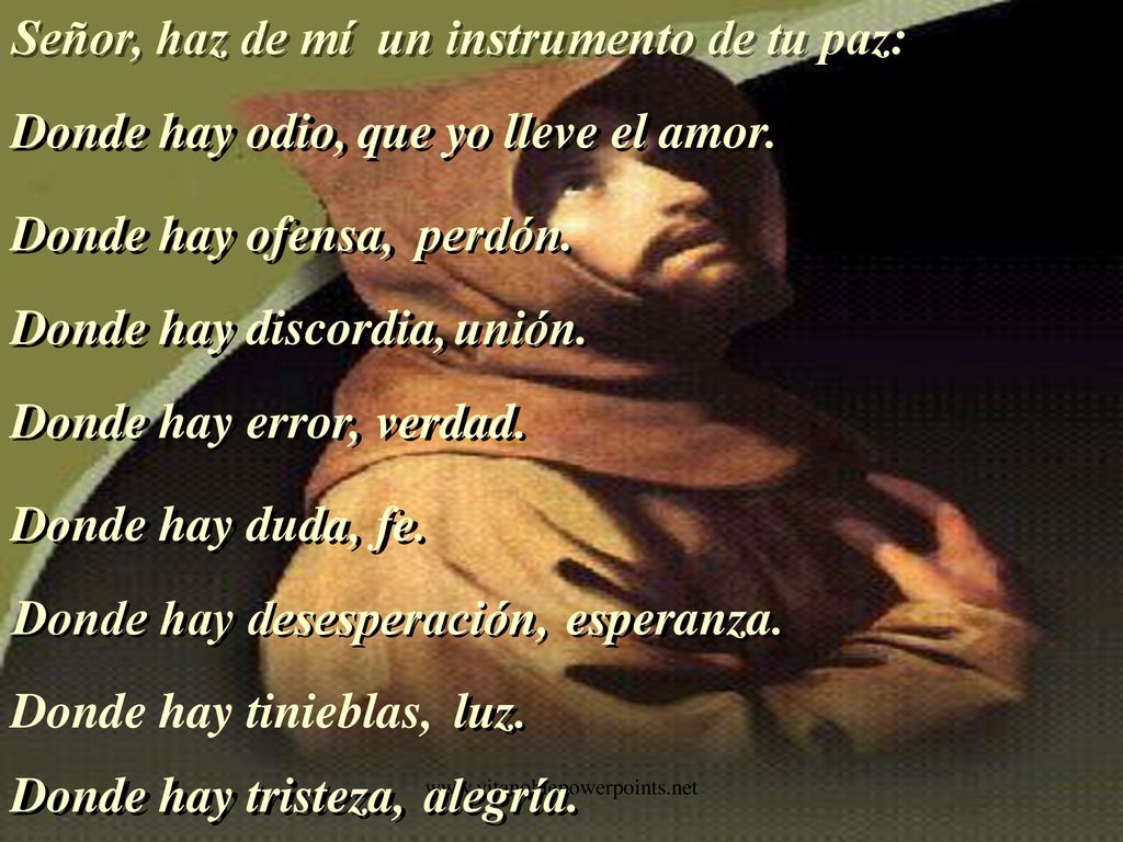 Señor, haz de mí un instrumento de tu paz: