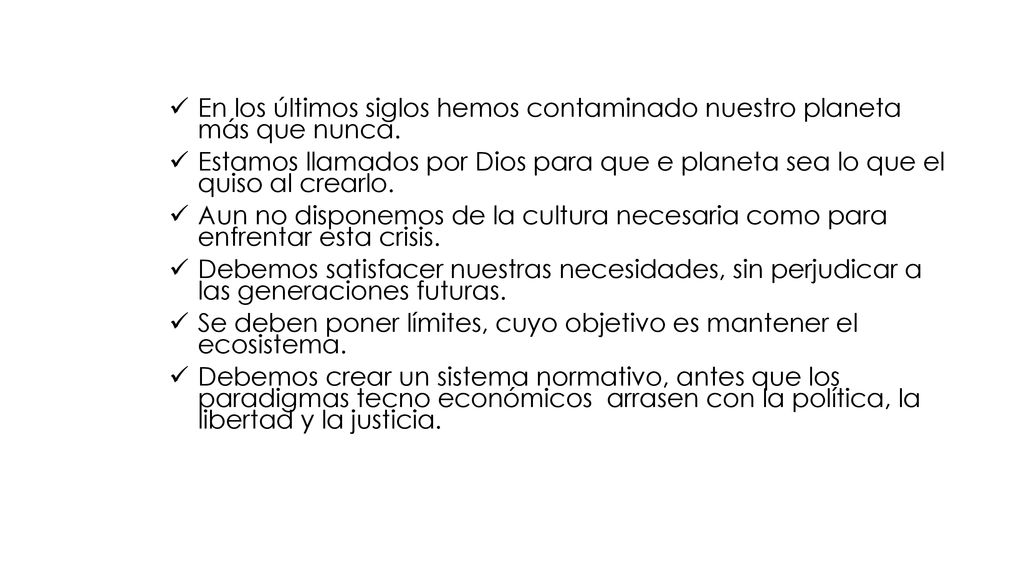 En los últimos siglos hemos contaminado nuestro planeta más que nunca.