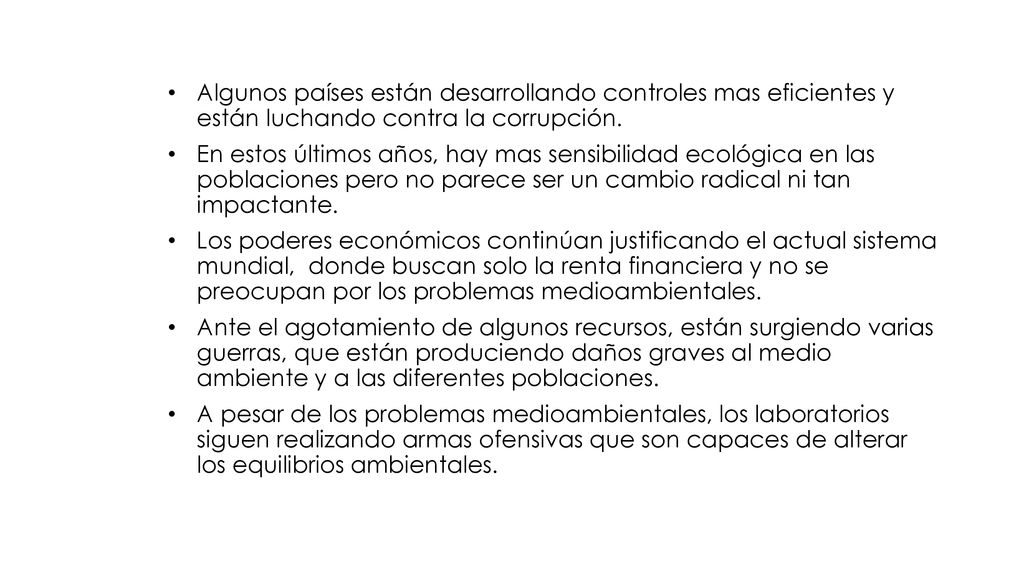 Algunos países están desarrollando controles mas eficientes y están luchando contra la corrupción.