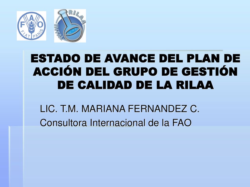 ESTADO DE AVANCE DEL PLAN DE ACCIÓN DEL GRUPO DE GESTIÓN DE CALIDAD DE LA RILAA
