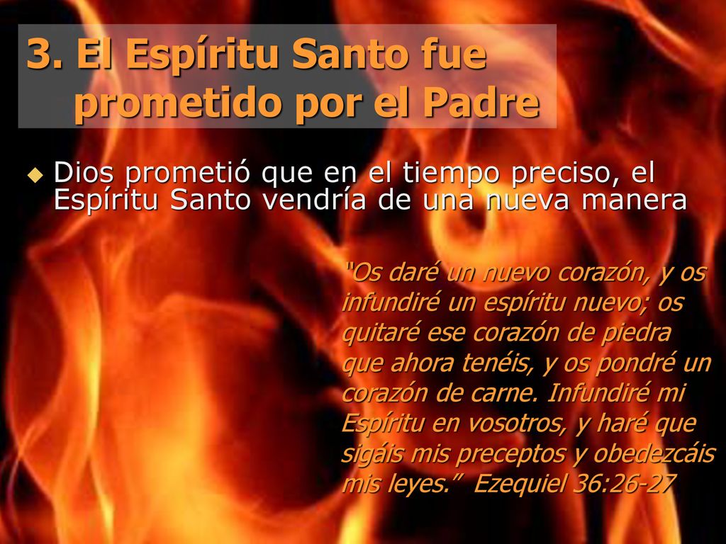 3. El Espíritu Santo fue prometido por el Padre