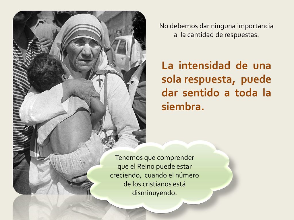 No debemos dar ninguna importancia a la cantidad de respuestas.