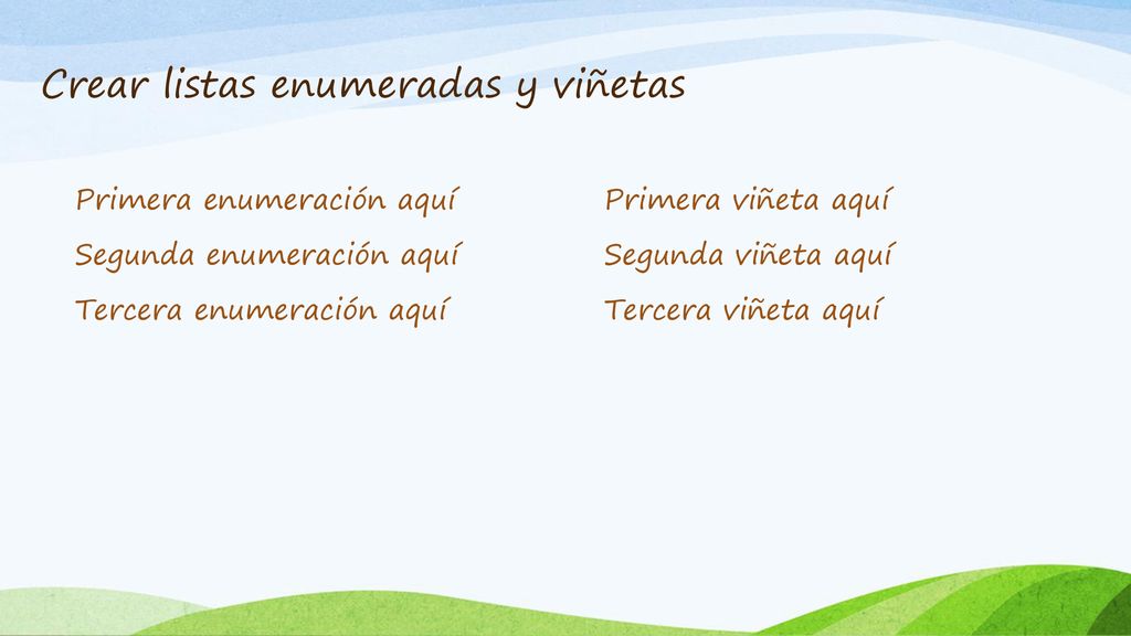 Crear listas enumeradas y viñetas