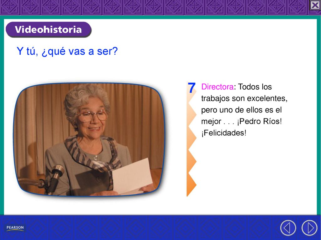 7 Y tú, ¿qué vas a ser Directora: Todos los trabajos son excelentes,