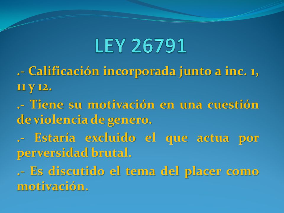 LEY Calificación incorporada junto a inc. 1, 11 y 12.