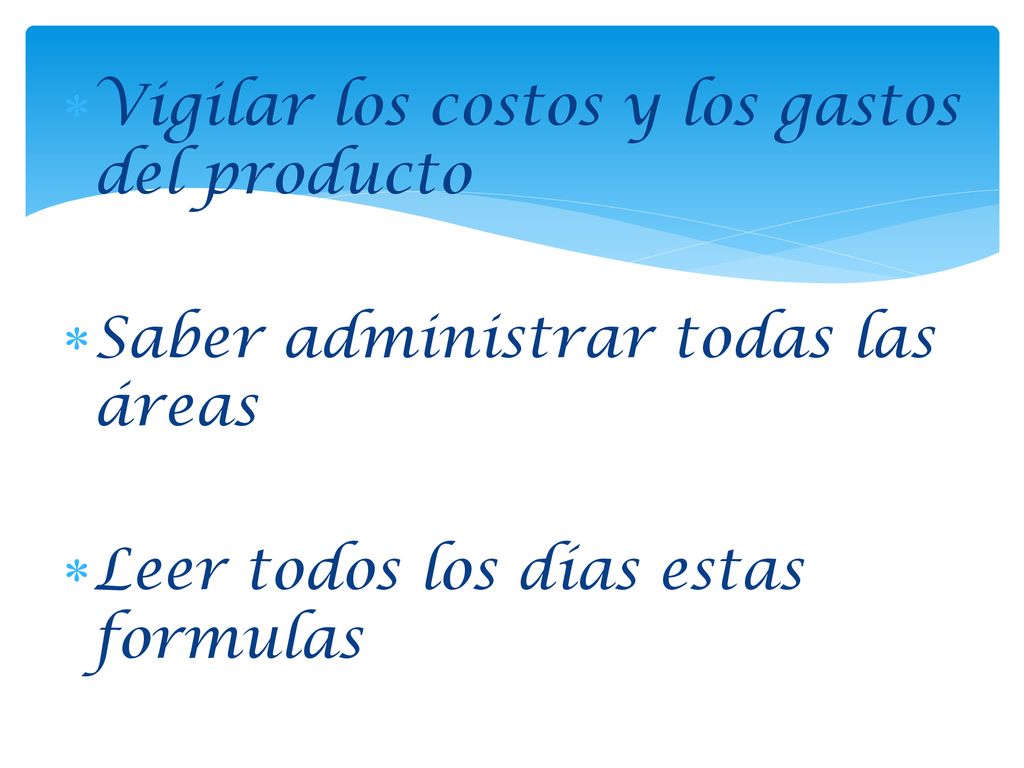 Vigilar los costos y los gastos del producto
