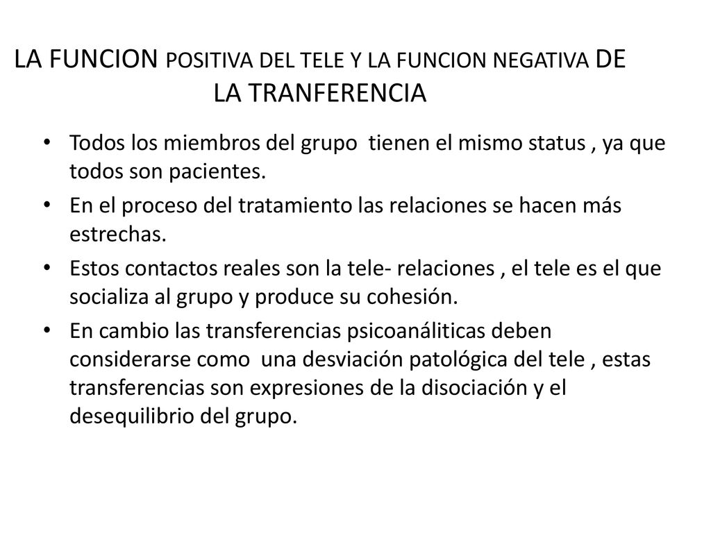 LA FUNCION POSITIVA DEL TELE Y LA FUNCION NEGATIVA DE LA TRANFERENCIA