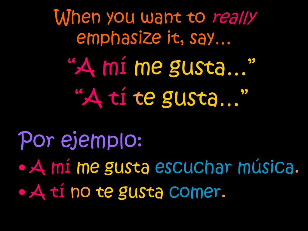 When you want to really emphasize it, say…