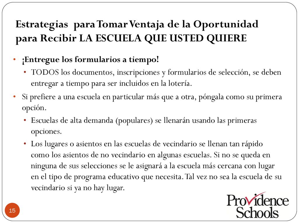 Estrategias para Tomar Ventaja de la Oportunidad para Recibir LA ESCUELA QUE USTED QUIERE