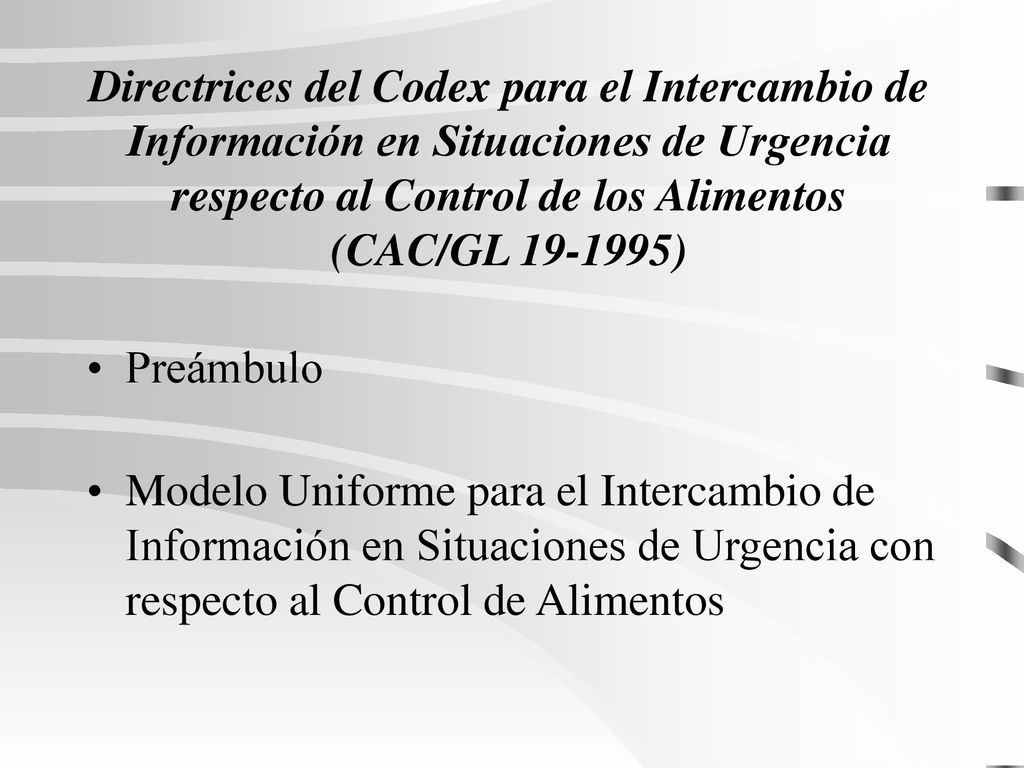 Directrices del Codex para el Intercambio de Información en Situaciones de Urgencia respecto al Control de los Alimentos (CAC/GL )