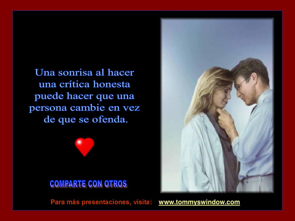 COMPARTE CON OTROS Una sonrisa al hacer una crítica honesta