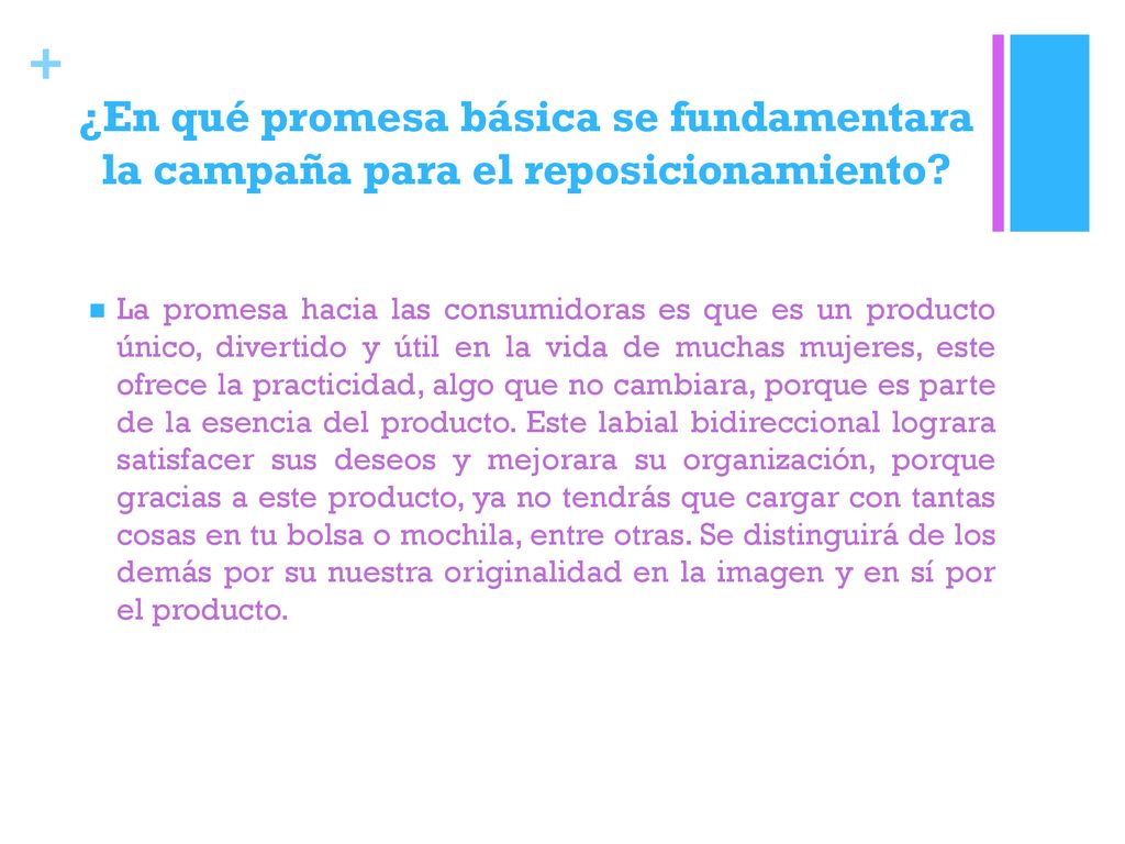 ¿En qué promesa básica se fundamentara la campaña para el reposicionamiento