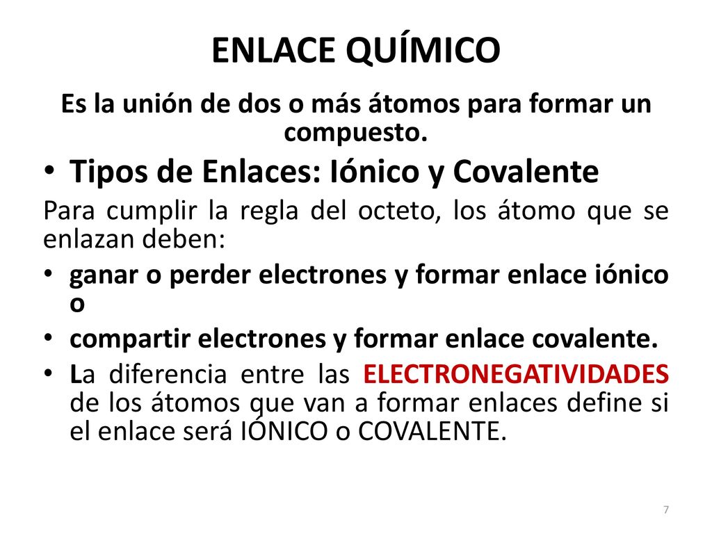Es la unión de dos o más átomos para formar un compuesto.