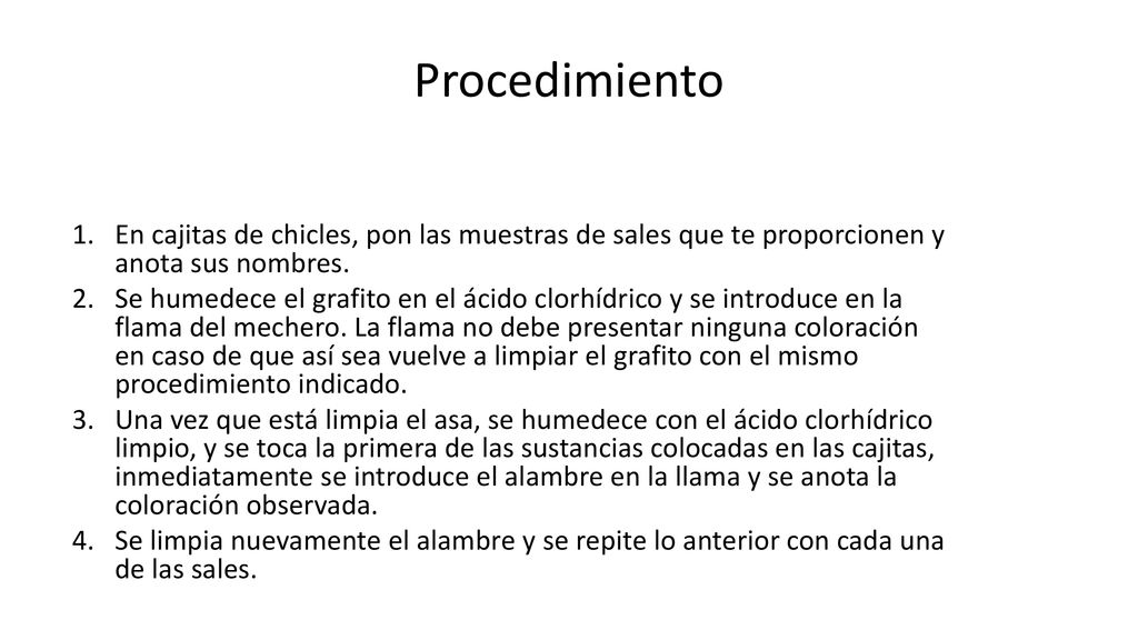 Procedimiento En cajitas de chicles, pon las muestras de sales que te proporcionen y anota sus nombres.