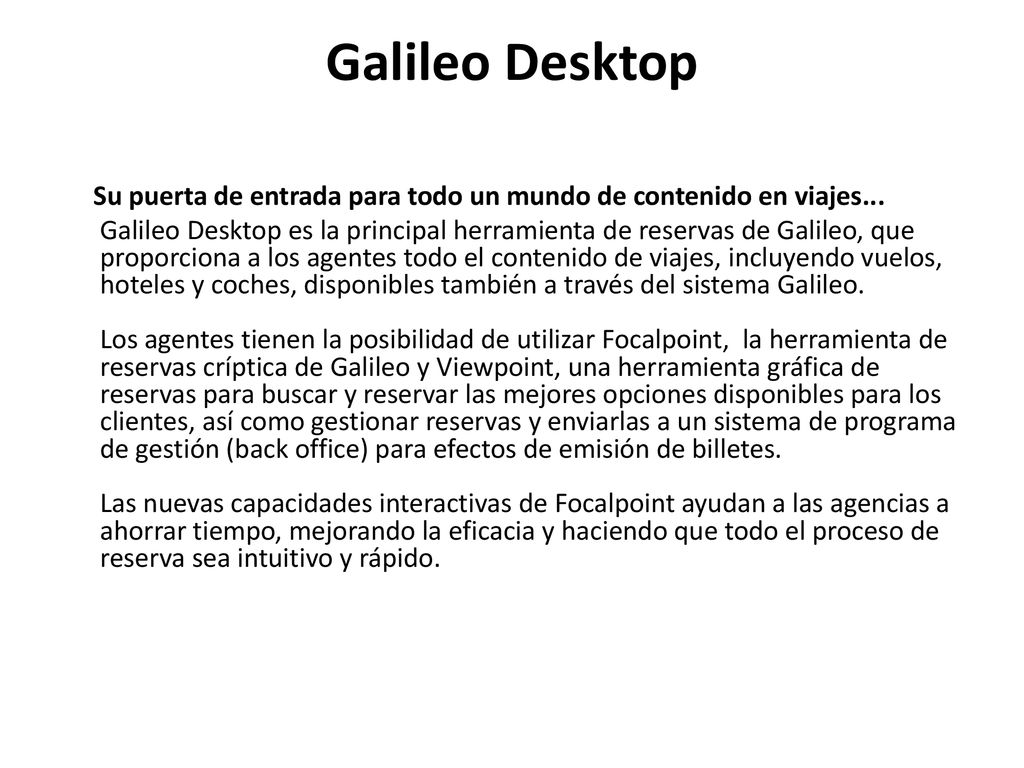 Galileo Desktop Su puerta de entrada para todo un mundo de contenido en viajes...