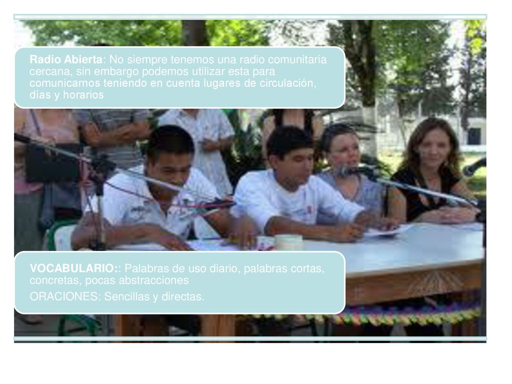 Radio Abierta: No siempre tenemos una radio comunitaria cercana, sin embargo podemos utilizar esta para comunicarnos teniendo en cuenta lugares de circulación, días y horarios
