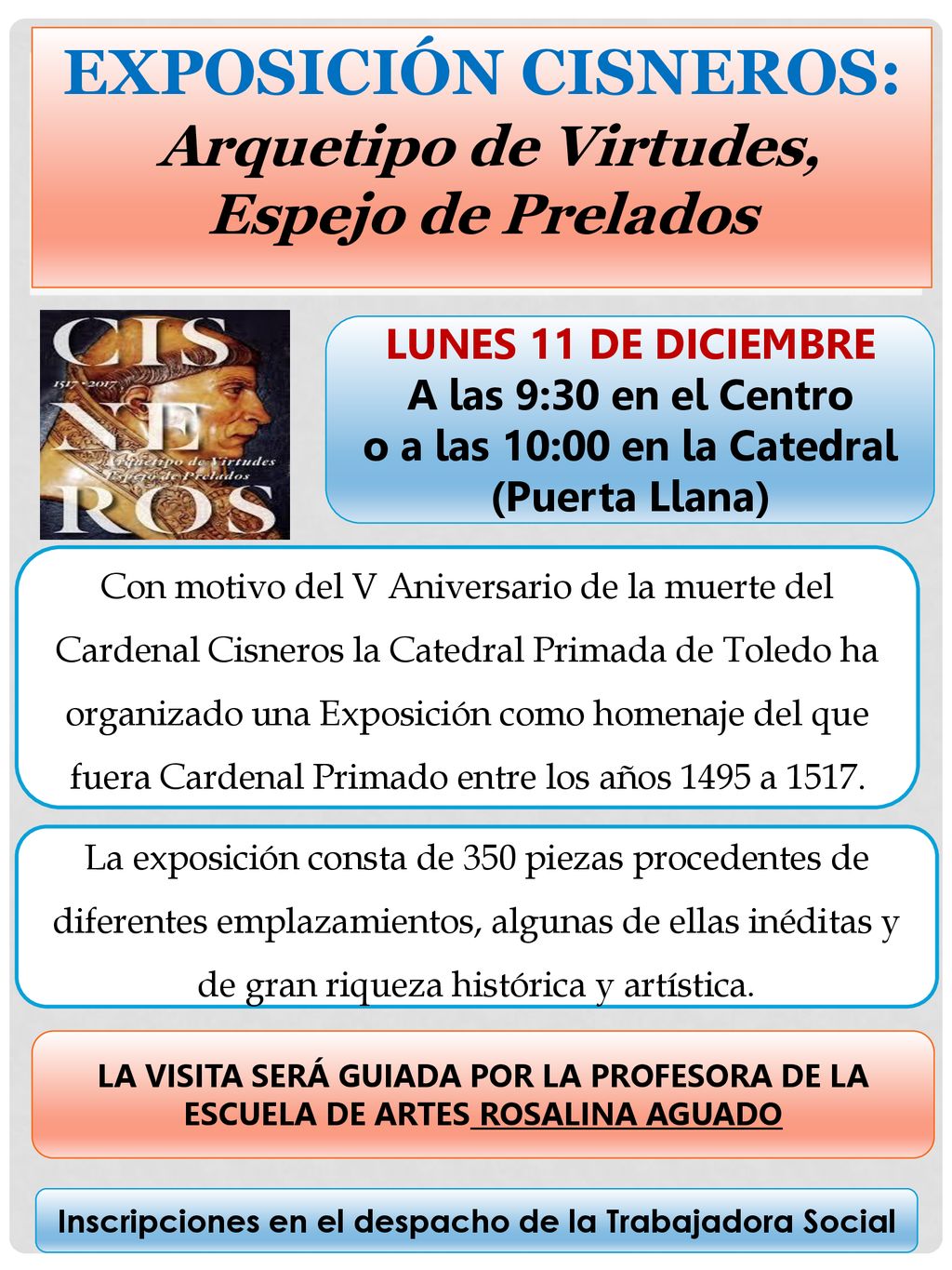 EXPOSICIÓN CISNEROS: c Arquetipo de Virtudes, Espejo de Prelados