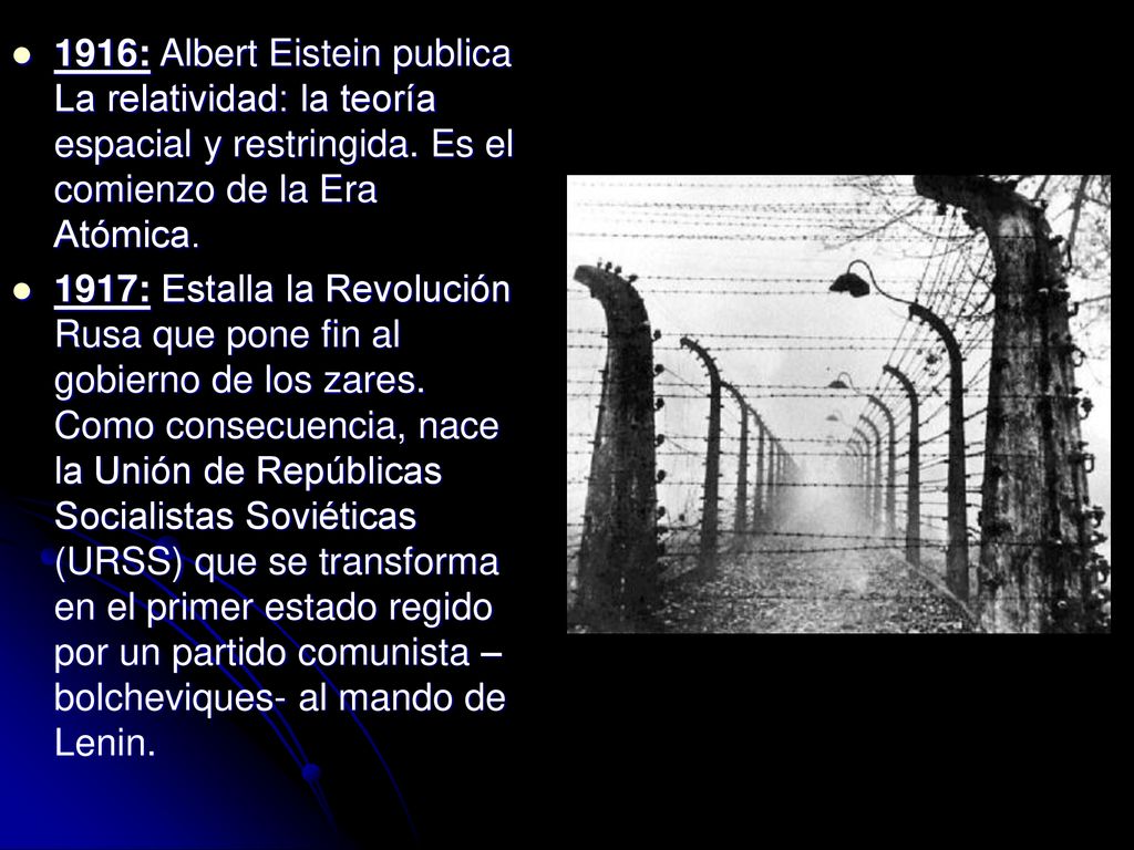 1916: Albert Eistein publica La relatividad: la teoría espacial y restringida. Es el comienzo de la Era Atómica.