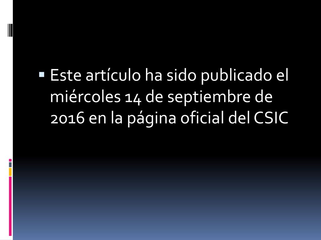 Este artículo ha sido publicado el miércoles 14 de septiembre de 2016 en la página oficial del CSIC