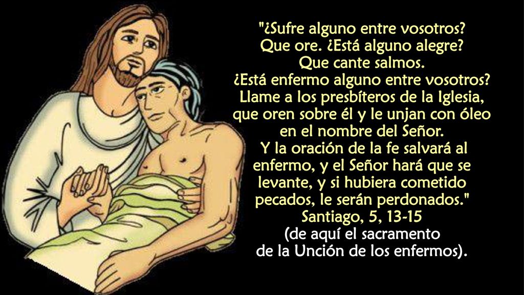 ¿Sufre alguno entre vosotros. Que ore. ¿Está alguno alegre