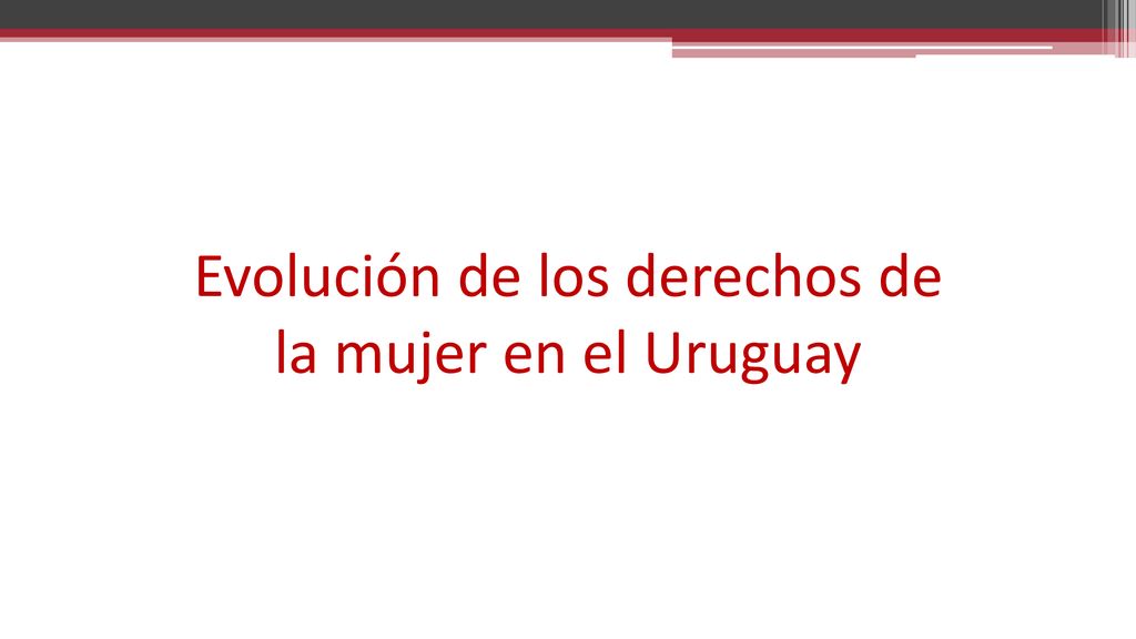 Evolución de los derechos de la mujer en el Uruguay