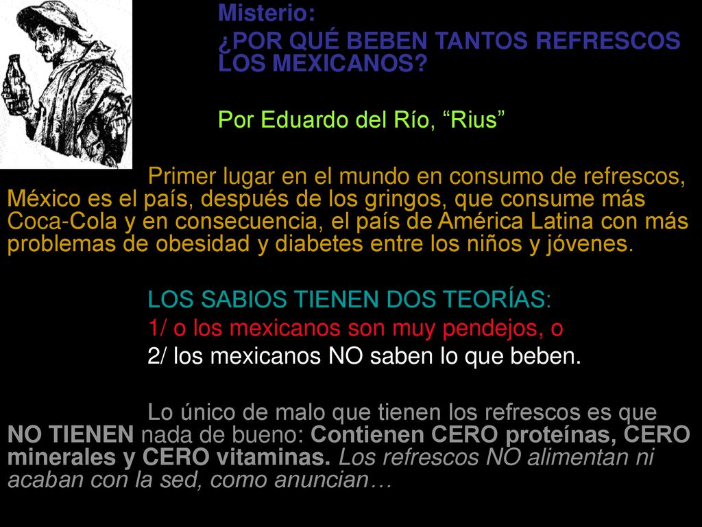 Misterio: ¿POR QUÉ BEBEN TANTOS REFRESCOS LOS MEXICANOS Por Eduardo del Río, Rius