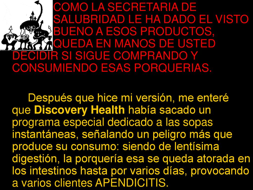 COMO LA SECRETARIA DE. SALUBRIDAD LE HA DADO EL VISTO
