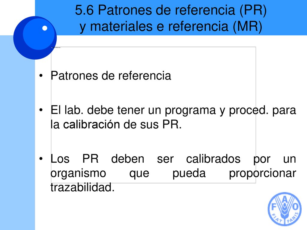 5.6 Patrones de referencia (PR) y materiales e referencia (MR)