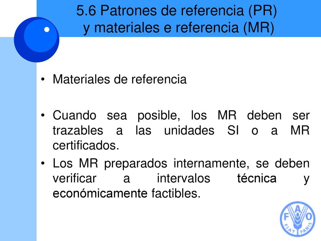 5.6 Patrones de referencia (PR) y materiales e referencia (MR)
