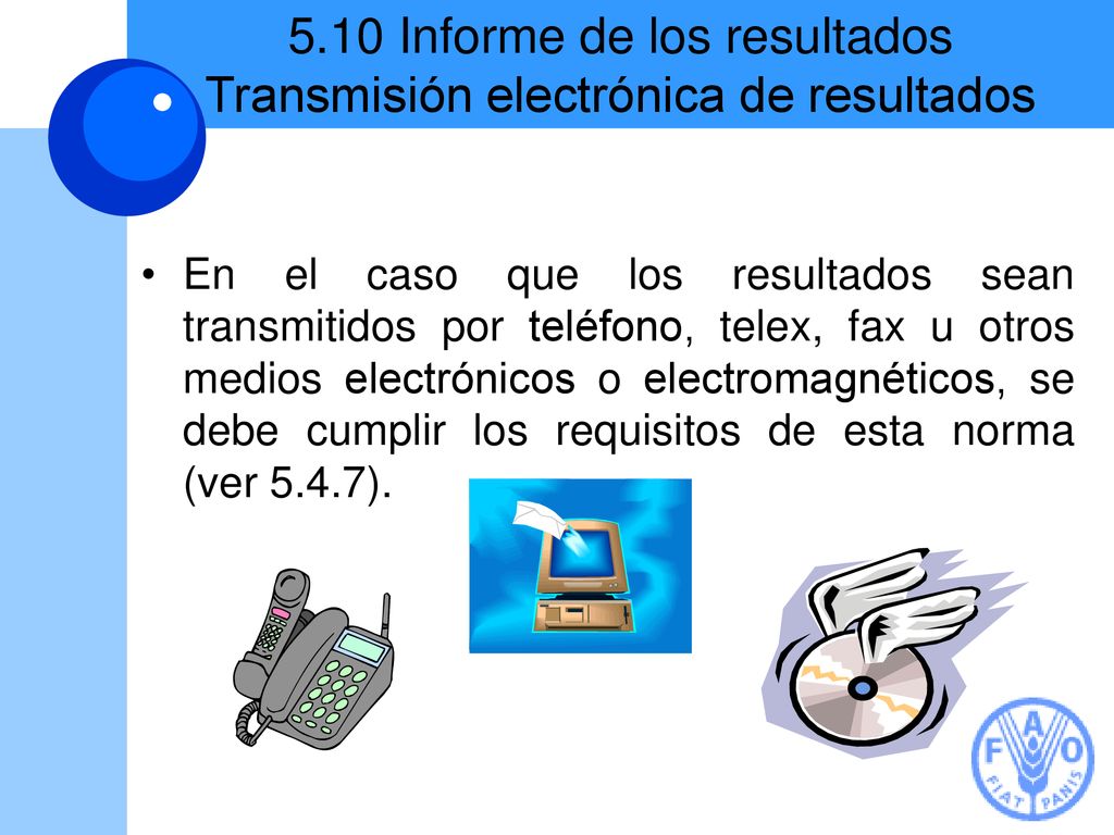 5.10 Informe de los resultados Transmisión electrónica de resultados