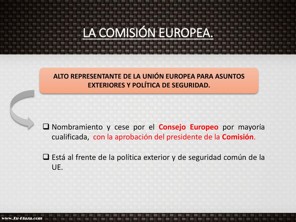 LA COMISIÓN EUROPEA. ALTO REPRESENTANTE DE LA UNIÓN EUROPEA PARA ASUNTOS EXTERIORES Y POLÍTICA DE SEGURIDAD.