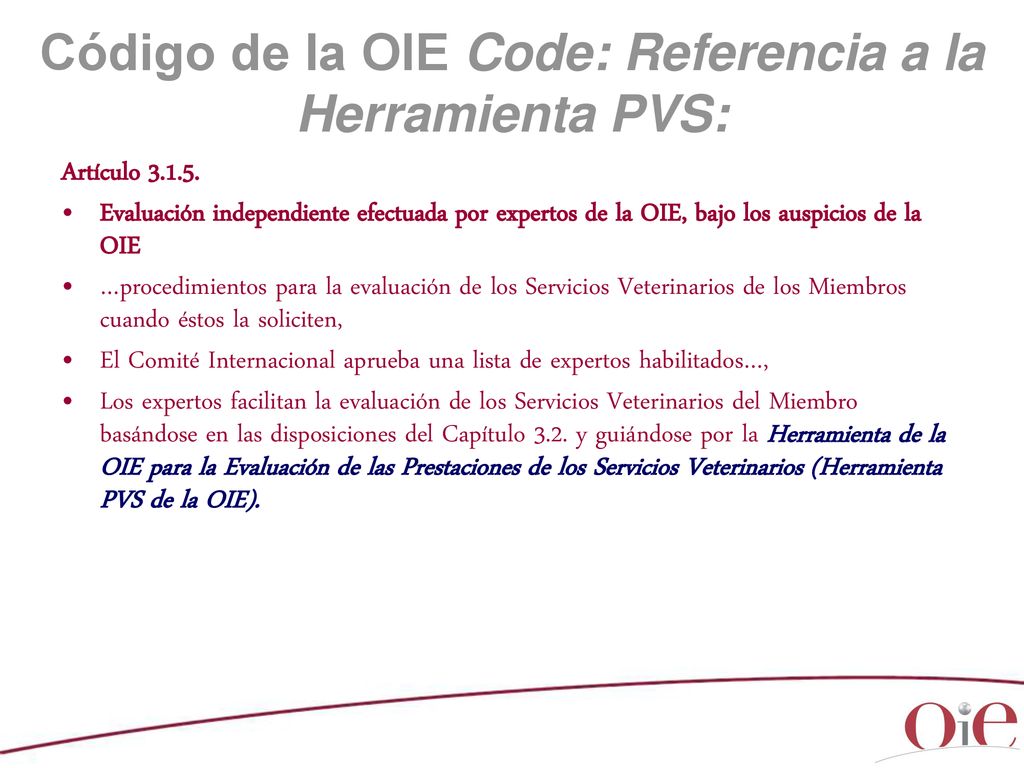 Código de la OIE Code: Referencia a la Herramienta PVS: