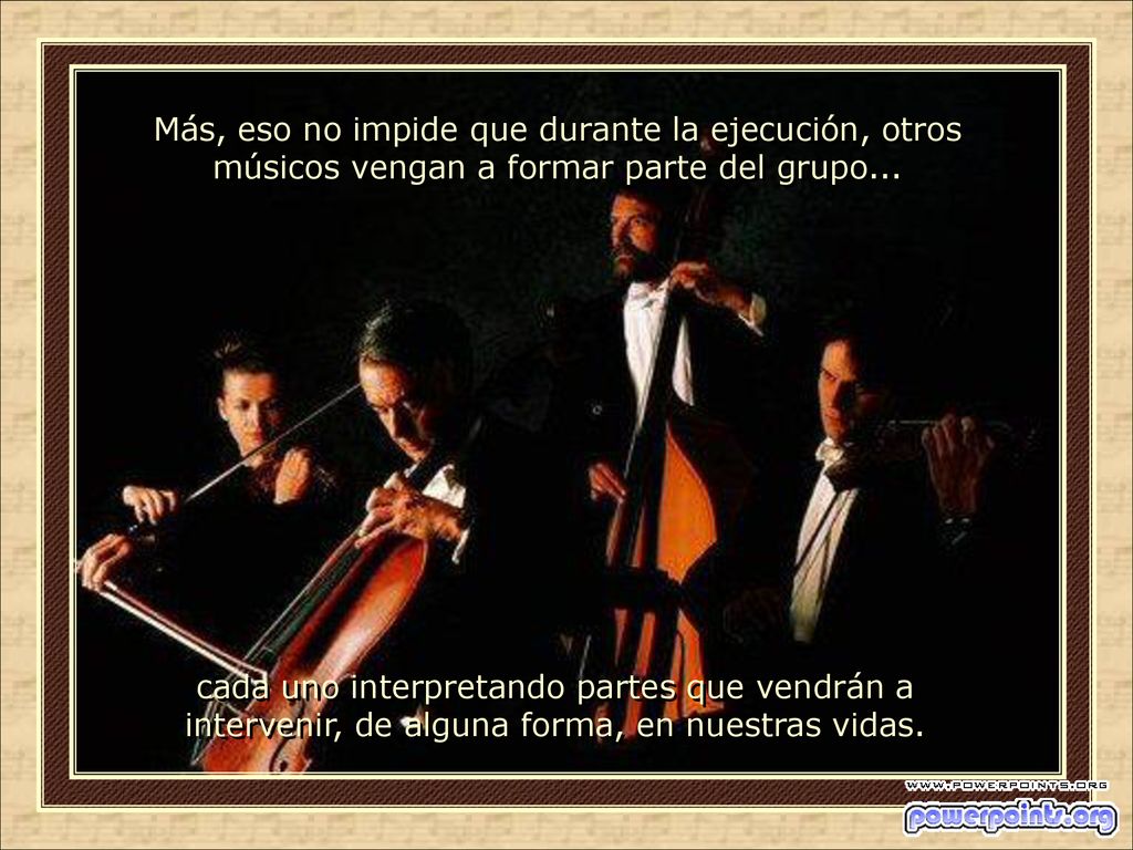 Más, eso no impide que durante la ejecución, otros músicos vengan a formar parte del grupo...