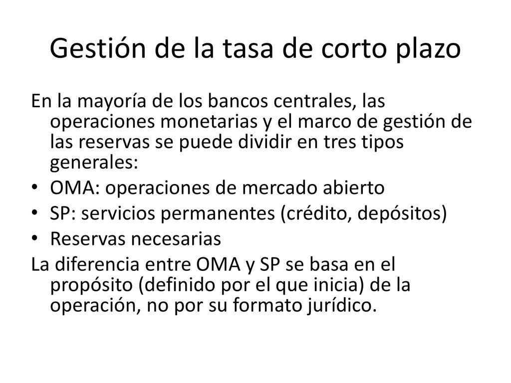 Gestión de la tasa de corto plazo