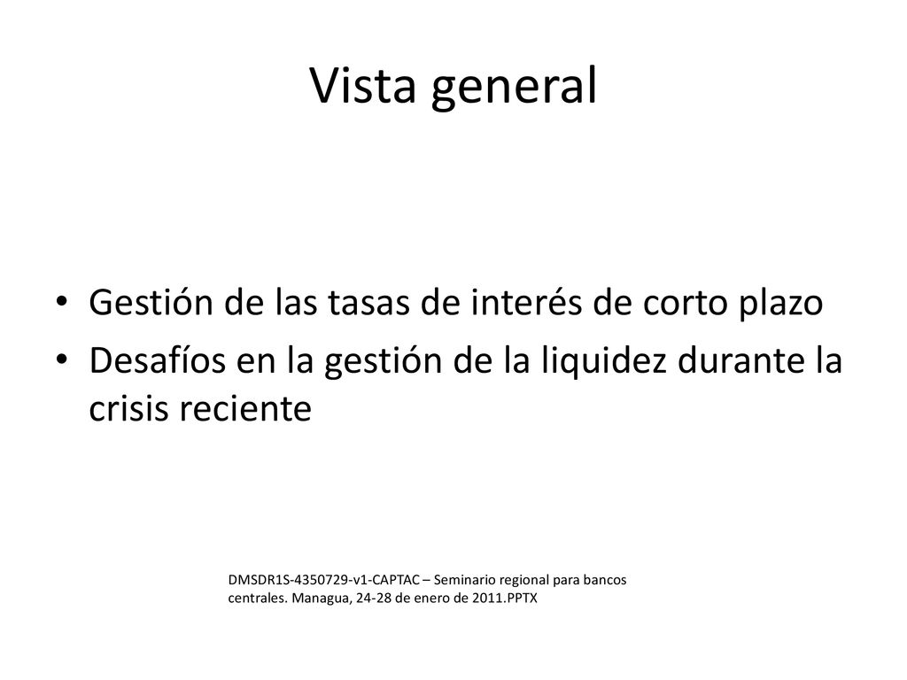 Vista general Gestión de las tasas de interés de corto plazo