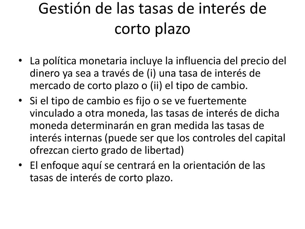 Gestión de las tasas de interés de corto plazo
