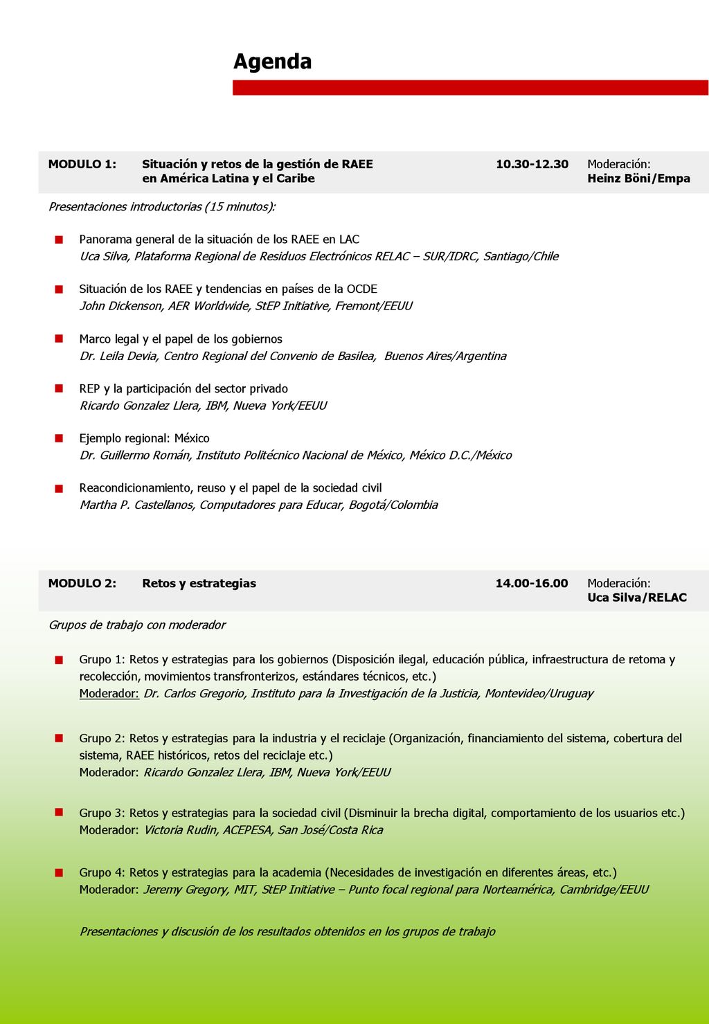 Agenda MODULO 1: Situación y retos de la gestión de RAEE en América Latina y el Caribe