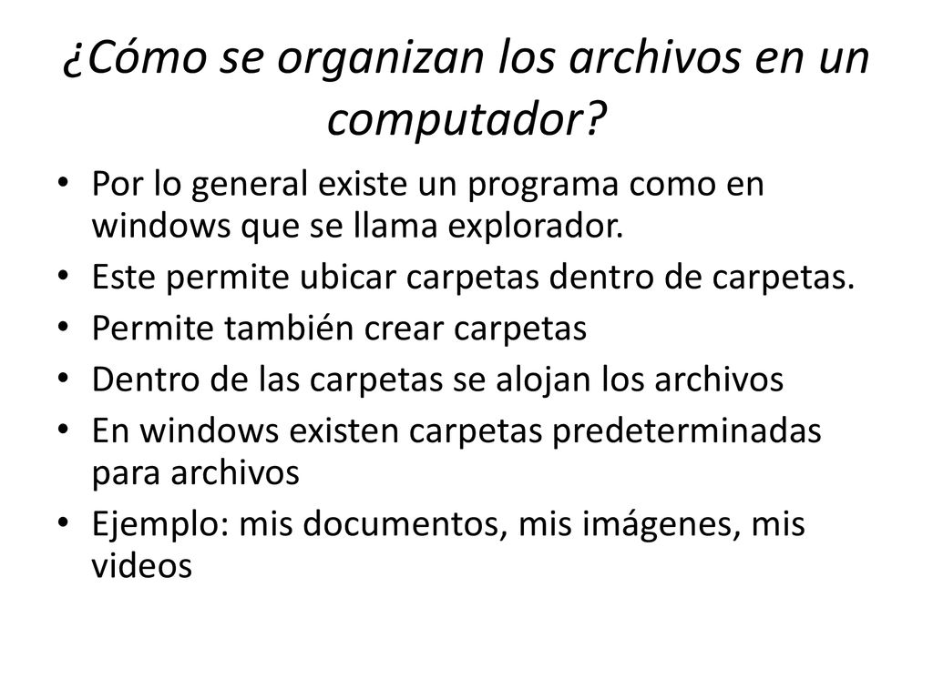 ¿Cómo se organizan los archivos en un computador