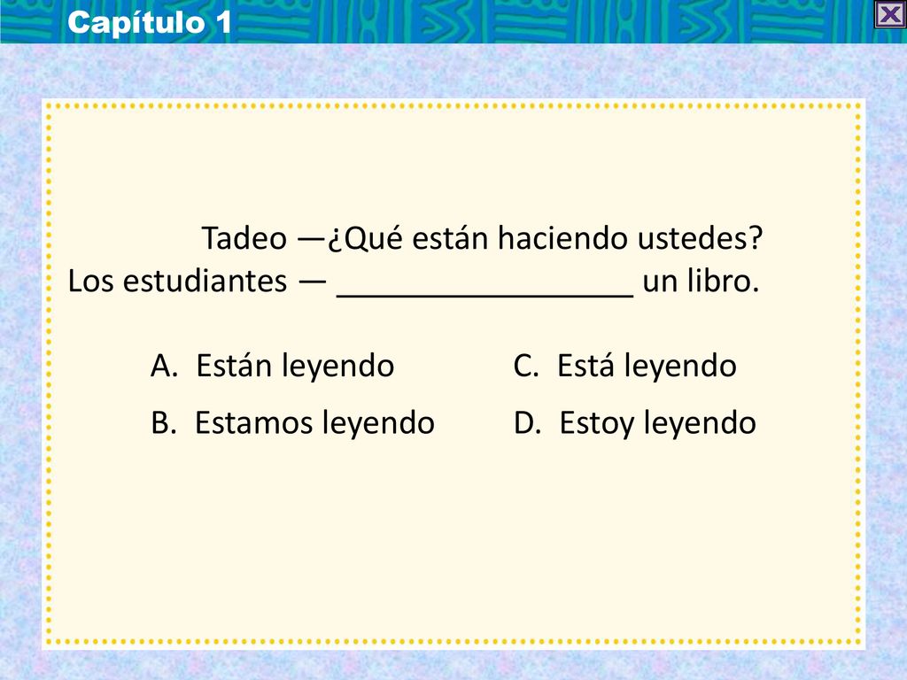 Los estudiantes — un libro. A. Están leyendo C. Está leyendo