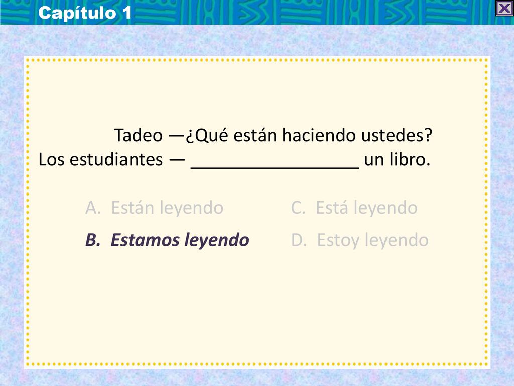 Los estudiantes — un libro. A. Están leyendo C. Está leyendo