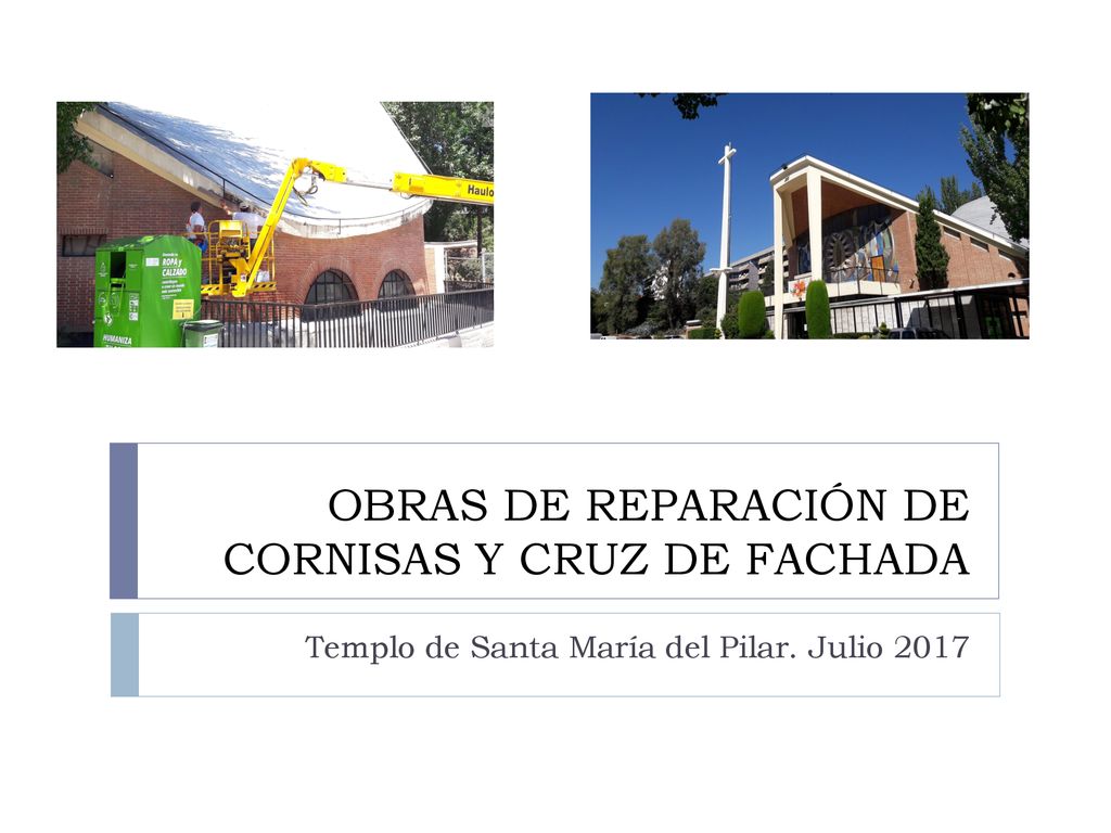 OBRAS DE REPARACIÓN DE CORNISAS Y CRUZ DE FACHADA