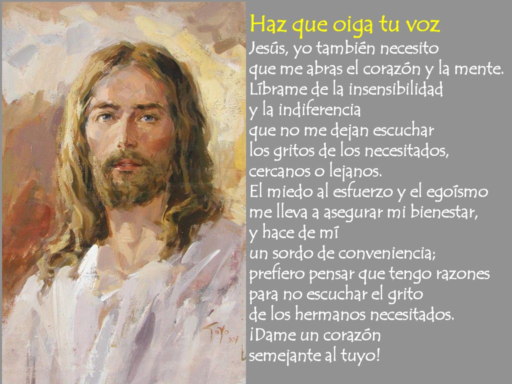 Haz que oiga tu voz Jesús, yo también necesito que me abras el corazón y la mente.