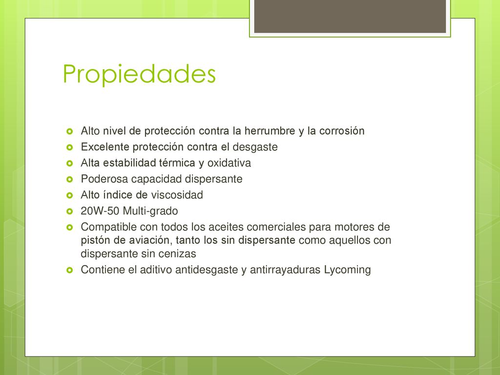 Propiedades Alto nivel de protección contra la herrumbre y la corrosión. Excelente protección contra el desgaste.