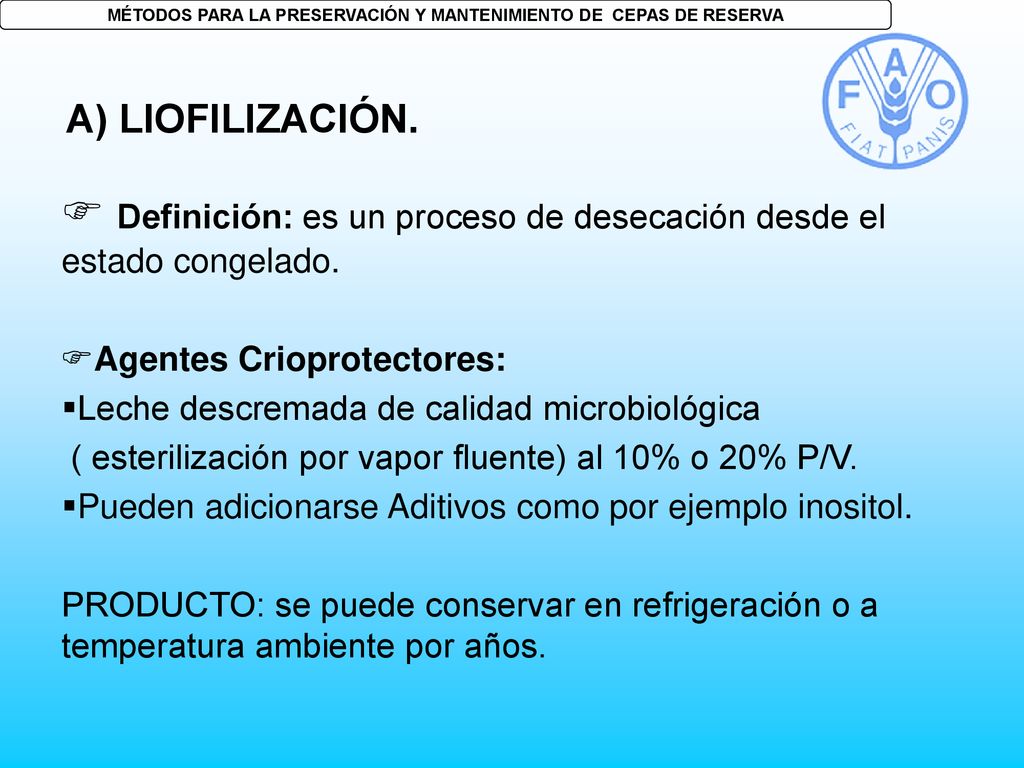 MÉTODOS PARA LA PRESERVACIÓN Y MANTENIMIENTO DE CEPAS DE RESERVA