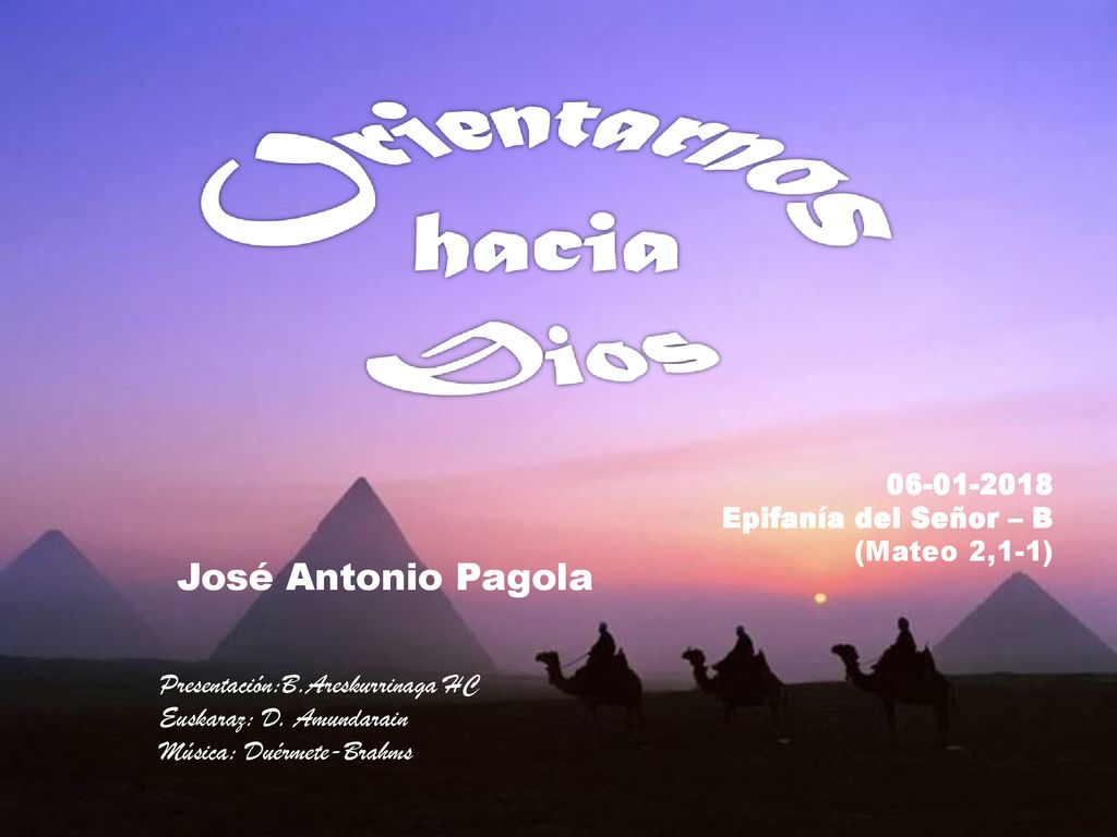 José Antonio Pagola Epifanía del Señor – B (Mateo 2,1-1)