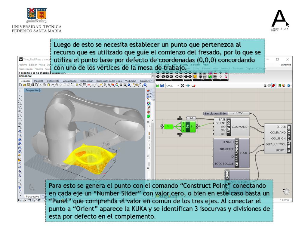 Luego de esto se necesita establecer un punto que pertenezca al recurso que es utilizado que guíe el comienzo del fresado, por lo que se utiliza el punto base por defecto de coordenadas (0,0,0) concordando con uno de los vértices de la mesa de trabajo.