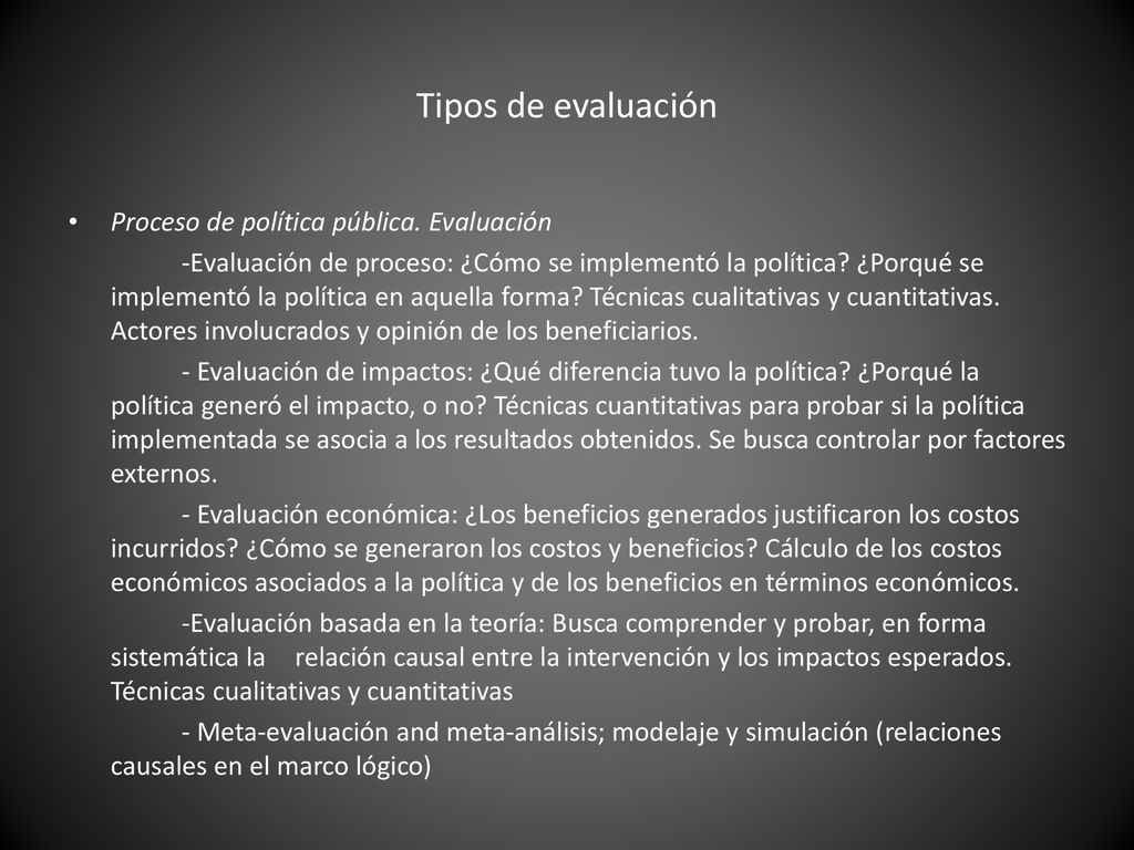Tipos de evaluación Proceso de política pública. Evaluación
